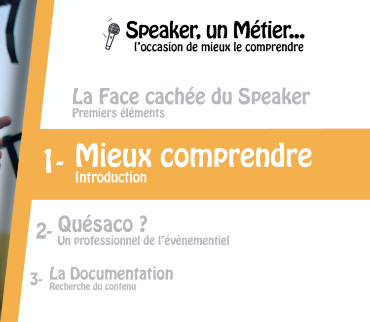 [SPEAKER, UN MÉTIER – L’OCCASION DE MIEUX LE COMPRENDRE]